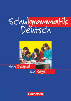 Schulgrammatik Deutsch – Vom Beispiel zur Regel von Lübke,  Diethard