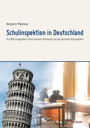Schulinspektion in Deutschland von Maiorano,  Benjamin