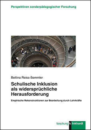 Schulische Inklusion als widersprüchliche Herausforderung von Reiss-Semmler,  Bettina