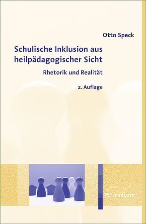 Schulische Inklusion aus heilpädagogischer Sicht von Speck,  Otto