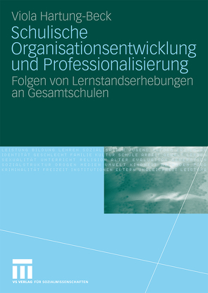 Schulische Organisationsentwicklung und Professionalisierung von Hartung-Beck,  Viola