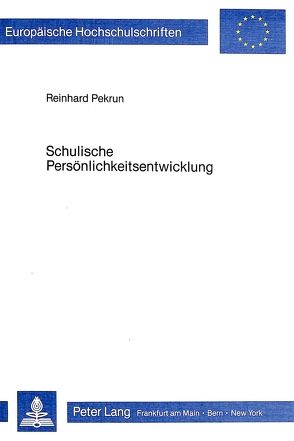 Schulische Persönlichkeitsentwicklung von Pekrun,  Reinhard