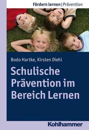 Schulische Prävention im Bereich Lernen von Diehl,  Kirsten, Ellinger,  Stephan, Hartke,  Bodo