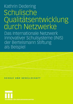 Schulische Qualitätsentwicklung durch Netzwerke von Dedering,  Kathrin