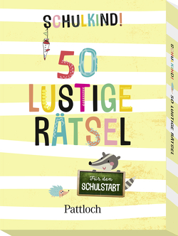 Schulkind! 50 lustige Rätsel für den Schulstart von Pattloch Verlag
