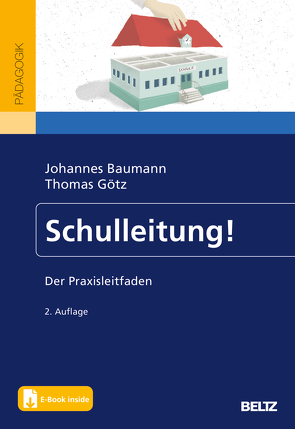 Schulleitung! von Baumann,  Johannes, Goetz,  Thomas