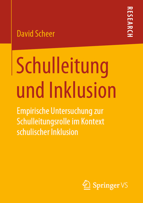 Schulleitung und Inklusion von Scheer,  David