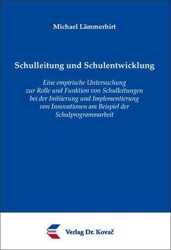 Schulleitung und Schulentwicklung von Lämmerhirt,  Michael