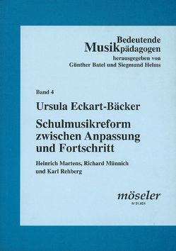 Schulmusikreform zwischen Anpassung und Fortschritt von Eckart-Bäcker,  Ursula