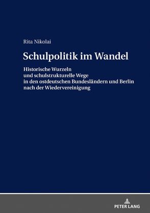 Schulpolitik im Wandel von Nikolai,  Rita