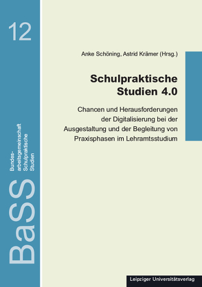 Schulpraktische Studien 4.0 von Krämer,  Astrid, Schöning,  Anke