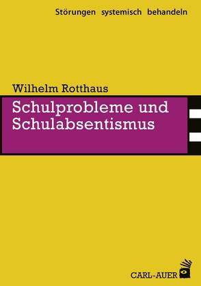 Schulprobleme und Schulabsentismus von Rotthaus,  Wilhelm