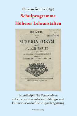 Schulprogramme Höherer Lehranstalten von Ächtler,  Norman