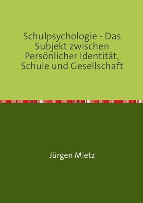 Schulpsychologie – von Mietz,  Jürgen