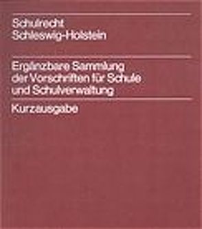 Schulrecht Schleswig-Holstein. Loseblattausgabe von Pfautsch,  Reinhart