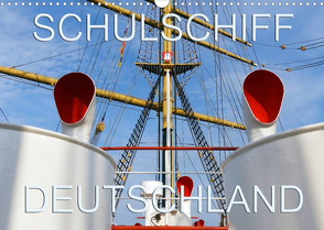 Schulschiff Deutschland in Bremen-Vegesack (Wandkalender 2022 DIN A3 quer) von happyroger