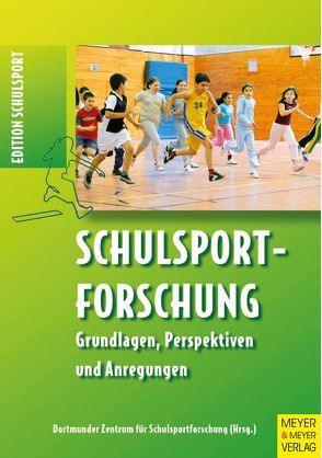 Schulsportforschung von Dortmunder Zentrum f. Schulsportforschung,  Dortmunder