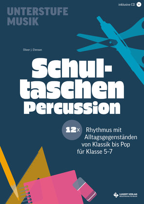 Schultaschen-Percussion von Ehmsen,  Oliver J