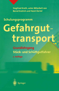 Schulungsprogramm Gefahrguttransport von Endrich,  B., Kreth,  Siegfried, Oertel,  H.