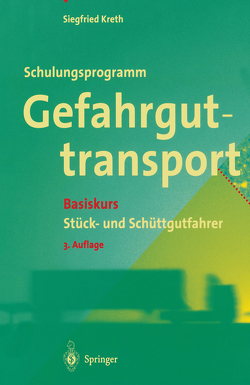 Schulungsprogramm Gefahrguttransport von Kreth,  Siegfried