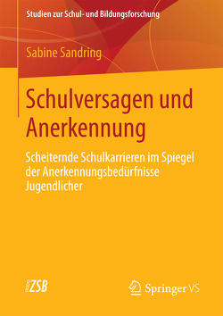 Schulversagen und Anerkennung von Sandring,  Sabine