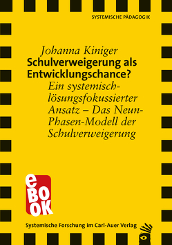 Schulverweigerung als Entwicklungschance? von Kiniger,  Johanna