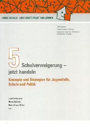 Schulverweigerung – jetzt handeln von Bylinski,  Ursula, Faltermeier,  Josef, Glinka,  Hans-Jürgen