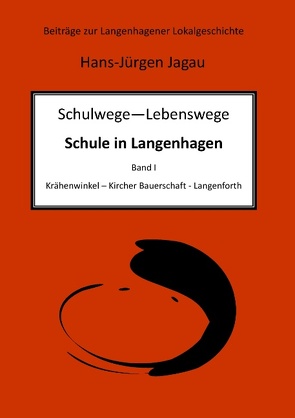 Schulwege – Lebenswege von Jagau,  Hans-Jürgen