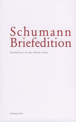 Schumann-Briefedition / Schumann-Briefedition I.2 von Möller,  Eberhard