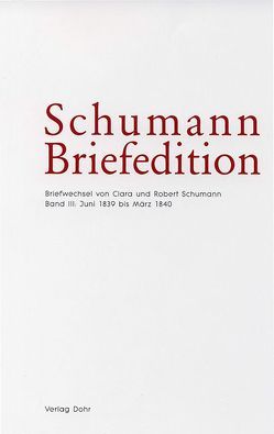 Schumann-Briefedition / Schumann-Briefedition I.6 von Mühlenweg,  Anja, Robert-Schumann-Forschungsstelle Düsseldorf, Robert-Schumann-Haus Zwickau, Synofzik,  Thomas