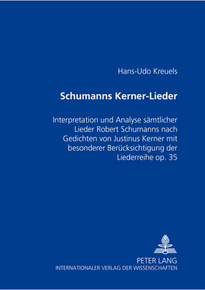 Schumanns Kerner-Lieder von Kreuels,  Hans-Udo