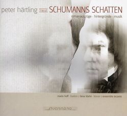Schumanns Schatten von Härtling,  Peter, Hoff,  Mario, Klahn,  Liese
