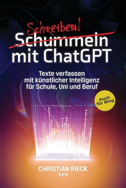 Schummeln mit ChatGPT von Rieck,  Christian
