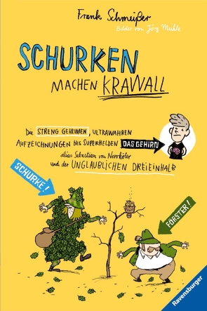 Schurken machen Krawall von Mühle,  Jörg, Schmeißer,  Frank