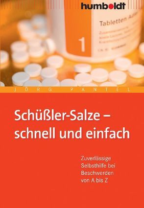 Schüßler-Salze – schnell und einfach von Pantel,  Jörg