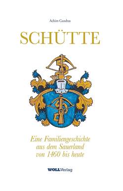 SCHÜTTE von Gandras,  Achim, WOLL Verlag Hermann-J. Hoffe