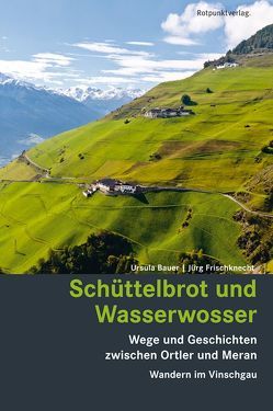 Schüttelbrot und Wasserwosser von Bauer,  Ursula, Frischknecht,  Jürg