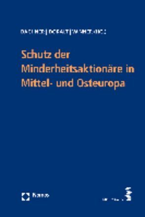 Schutz der Minderheitsaktionäre in Mittel- und Osteuropa von Bachner,  Thomas, Doralt,  Peter, Winner,  Martin