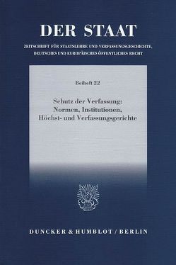 Schutz der Verfassung: Normen, Institutionen, Höchst- und Verfassungsgerichte. von Kalwoda,  Johannes, Simon,  Thomas