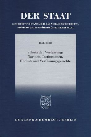 Schutz der Verfassung: Normen, Institutionen, Höchst- und Verfassungsgerichte. von Kalwoda,  Johannes, Simon,  Thomas