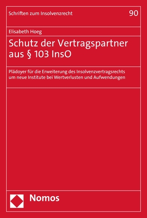 Schutz der Vertragspartner aus § 103 InsO von Hoeg,  Elisabeth