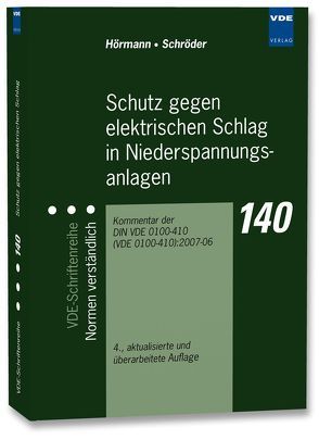Schutz gegen elektrischen Schlag in Niederspannungsanlagen von Hörmann,  Werner, Schroeder,  Bernd