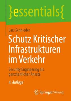 Schutz Kritischer Infrastrukturen im Verkehr von Schnieder,  Lars