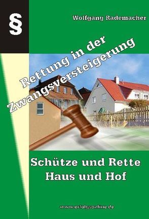 Schütze und Rette Haus und Hof: von Rademacher,  Wolfgang