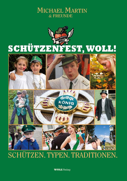 Schützenfest, woll! von Martin,  Michael, WOLL Verlag Hermann-J. Hoffe