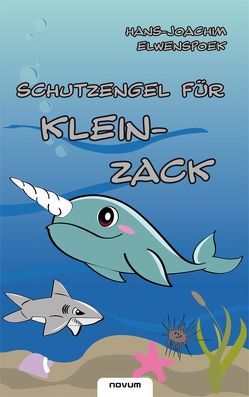 Schutzengel für Klein-Zack von Elwenspoek,  Hans-Joachim