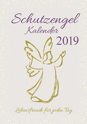 Schutzengelkalender 2019 von Beatrix,  Schulte