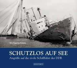 Schutzlos auf See von Klietz,  Wolfgang