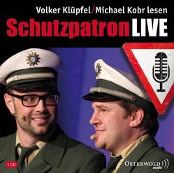 Schutzpatron LIVE von Klüpfel,  Volker, Kobr,  Michael