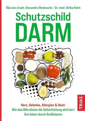 Schutzschild Darm von Keim,  Ulrike, Renkawitz,  Alexandra